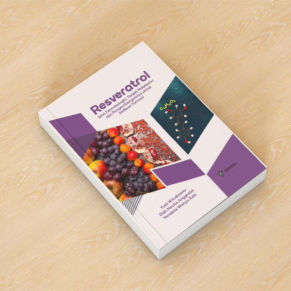 RESVERATROL SIFAT FARMAKOLOGIS, TARGET MOLEKULER, DAN PENGEMBANGANNYA UNTUK SEDIAAN FARMASI