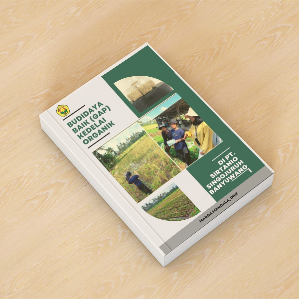 BUDIDAYA BAIK (GAP) KEDELAI ORGANIK di PT. SIRTANIO SINGOJURUH BANYUWANGI